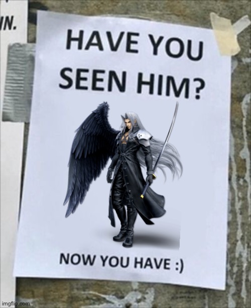 Have you seen him. Now you have. | image tagged in have you seen him now you have | made w/ Imgflip meme maker