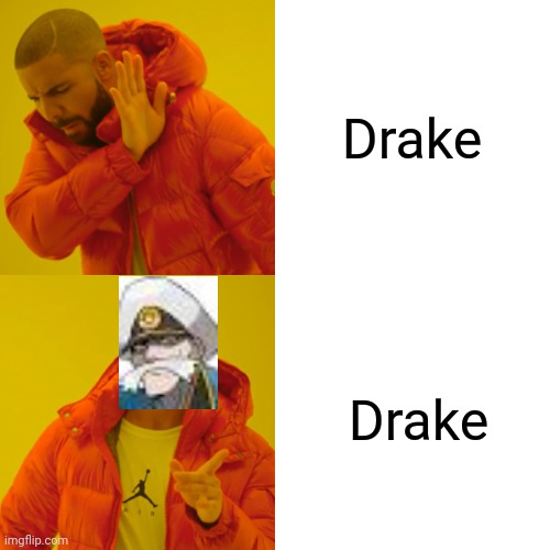 Drake vs Drake | Drake; Drake | image tagged in memes,drake hotline bling | made w/ Imgflip meme maker