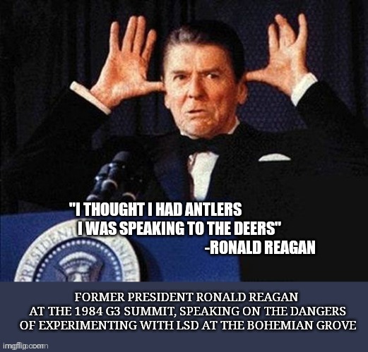 Direct from The_Knight_Who_Says_Ni | image tagged in ronald reagan,quotes,inspirational quote,historical meme,history channel,philosoraptor | made w/ Imgflip meme maker