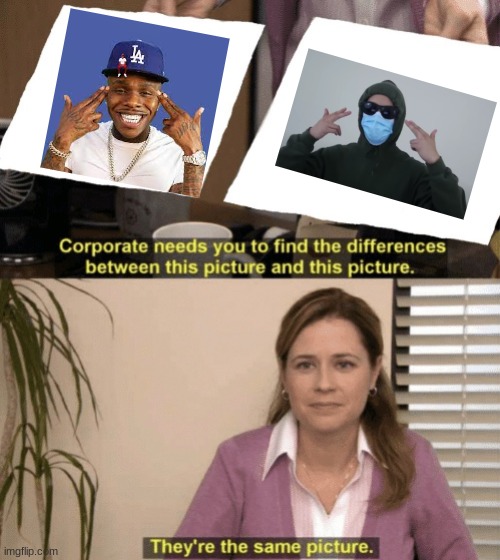 y  e  s | image tagged in corporate needs you to find the differences | made w/ Imgflip meme maker