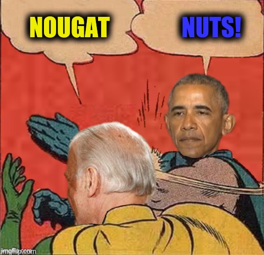 NOUGAT NUTS! | made w/ Imgflip meme maker