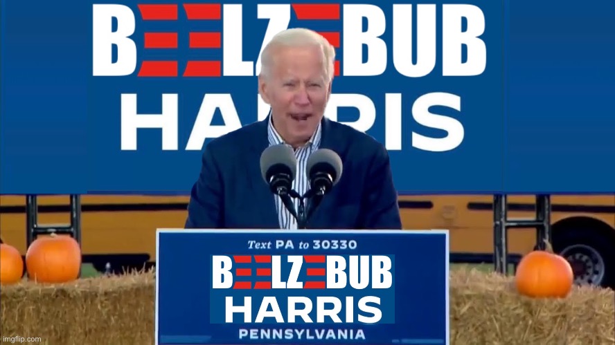 Joe Beelzebub & Kamala Harris. | image tagged in joe biden,creepy joe biden,biden,democrat party,government corruption,communists | made w/ Imgflip meme maker