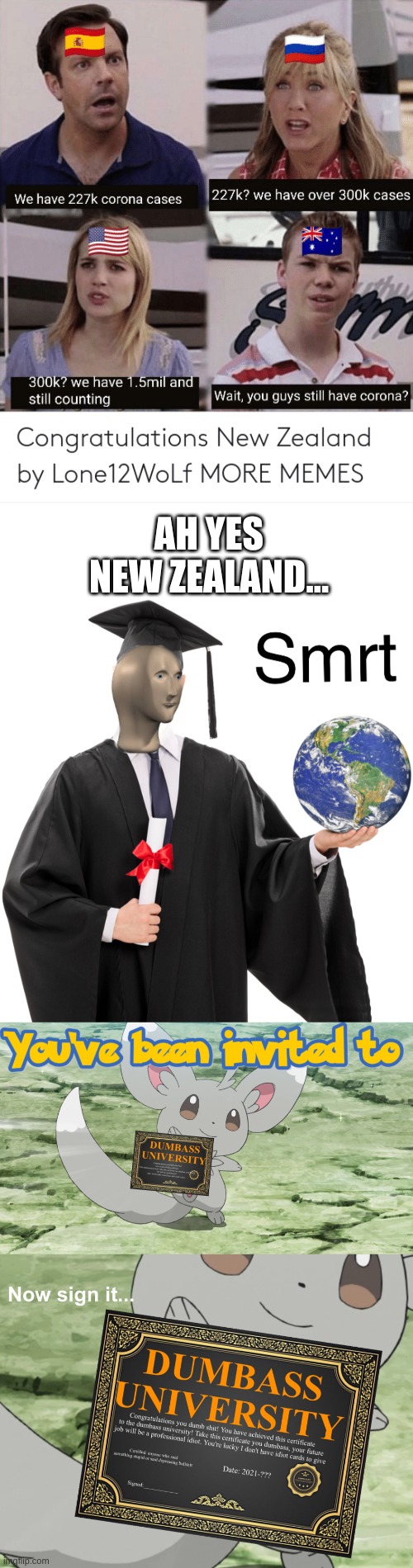 for yall's information, its the wrong flag | AH YES NEW ZEALAND... | image tagged in meme man smart,you've been invited to dumbass university,coronavirus,stupid,new zealand,australia | made w/ Imgflip meme maker