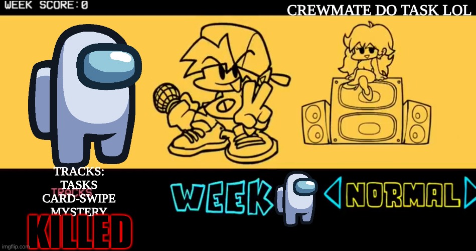 VS White Crewmate PART 1(VS amogus PART 6:White Crewmate) | CREWMATE DO TASK LOL; TRACKS:
TASKS
CARD-SWIPE
MYSTERY; KILLED | image tagged in fnf custom week | made w/ Imgflip meme maker
