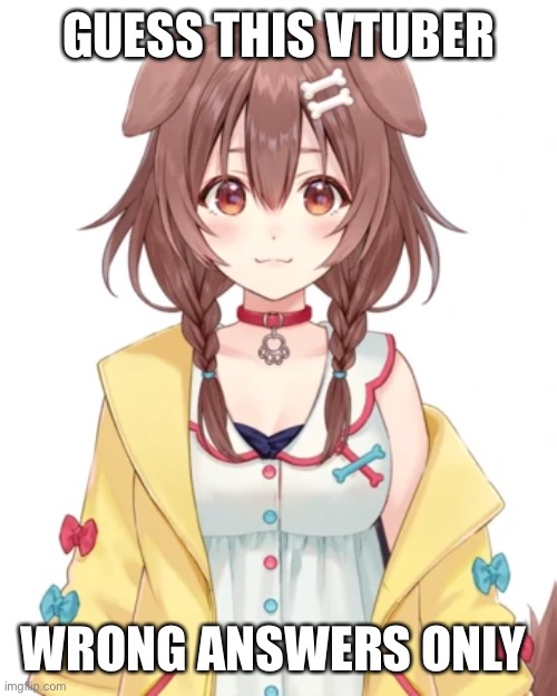 GUESS THIS VTUBER; WRONG ANSWERS ONLY | made w/ Imgflip meme maker