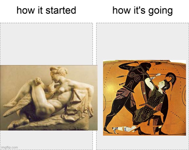 The Trojan War: Leda and the Swan | image tagged in how it started vs how it's going,leda,zeus,troy,achilles,agamemnon | made w/ Imgflip meme maker