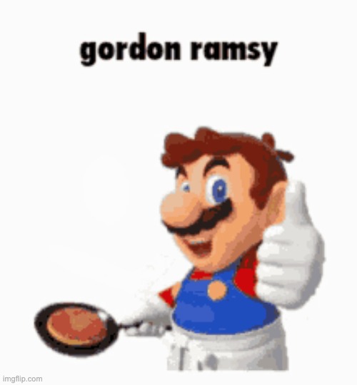 Gordon Ramsay!! | image tagged in ramsay,shitpost | made w/ Imgflip meme maker