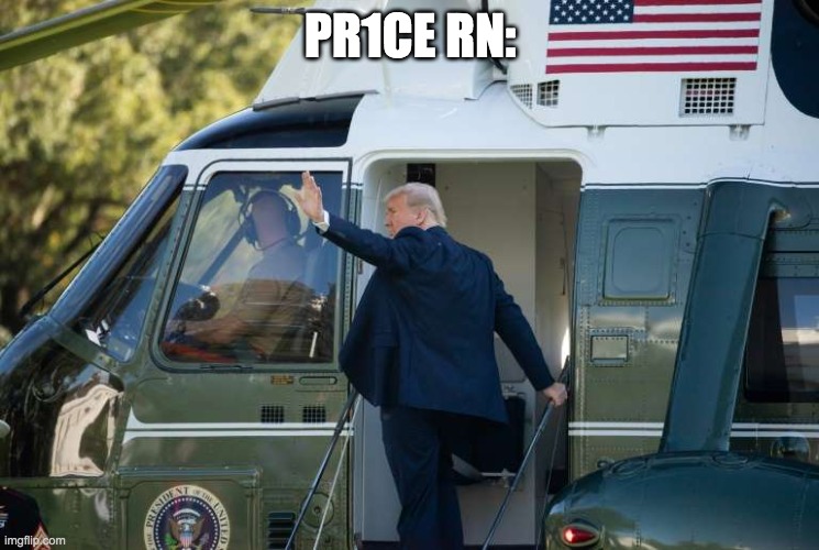 Donald Trump marine one | PR1CE RN: | image tagged in donald trump marine one | made w/ Imgflip meme maker