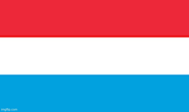 Here’s my flag design. Totally not a stolen Luxembourg flag. :) | image tagged in not the flag of luxembourg | made w/ Imgflip meme maker