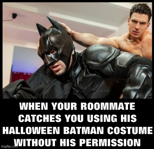 image tagged in batman,costume,halloween,lgbtq,holidays,roommates | made w/ Imgflip meme maker