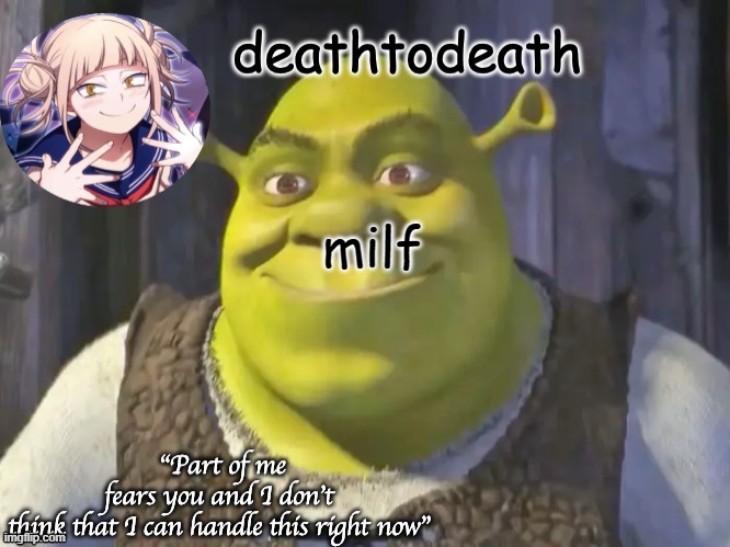 death2death template | milf | image tagged in death2death template | made w/ Imgflip meme maker