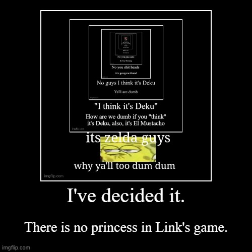 image tagged in funny,demotivationals | made w/ Imgflip demotivational maker