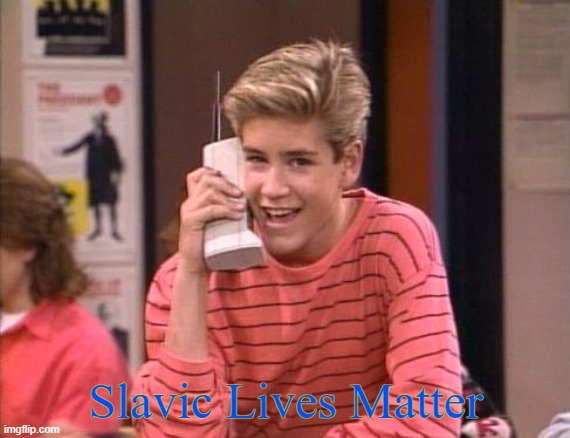CELL PHONES | Slavic Lives Matter | image tagged in cell phones,slavic lives matter,bosnian lives matter | made w/ Imgflip meme maker