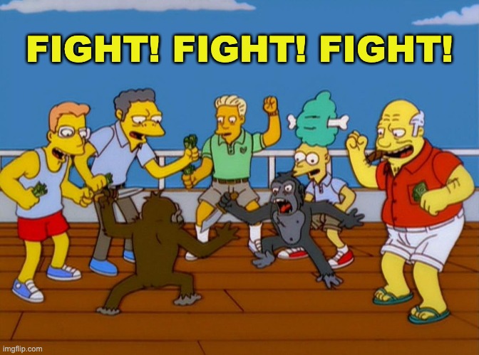 Simpsons Monkey Fight | FIGHT! FIGHT! FIGHT! | image tagged in simpsons monkey fight | made w/ Imgflip meme maker
