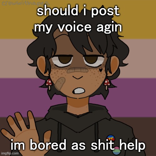 its still pouring- | should i post my voice agin; im bored as shit help | image tagged in another gummyworm picrew they have a problem | made w/ Imgflip meme maker