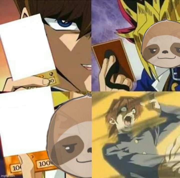 High Quality Sloth yu-gi-oh Blank Meme Template