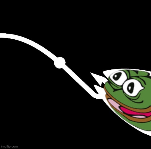 Pepe you got baited | image tagged in pepe you got baited | made w/ Imgflip meme maker