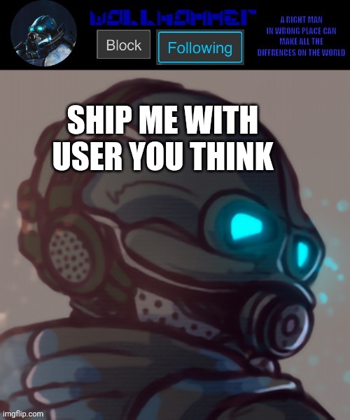 temp | SHIP ME WITH USER YOU THINK | image tagged in temp | made w/ Imgflip meme maker