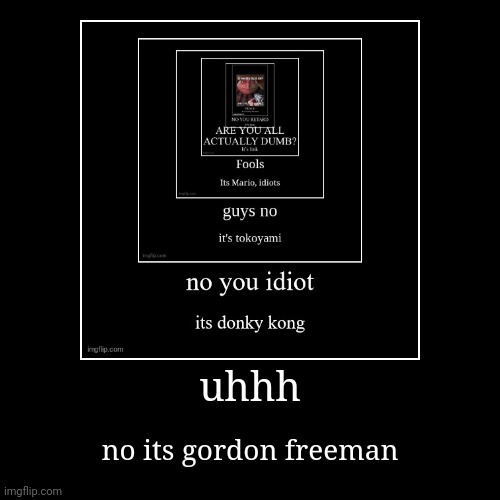 image tagged in funny,demotivationals | made w/ Imgflip demotivational maker