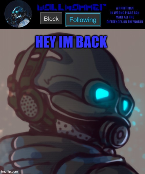 temp | HEY IM BACK | image tagged in temp | made w/ Imgflip meme maker