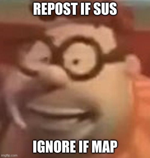 carl wheezer sussy | REPOST IF SUS; IGNORE IF MAP | image tagged in carl wheezer sussy | made w/ Imgflip meme maker