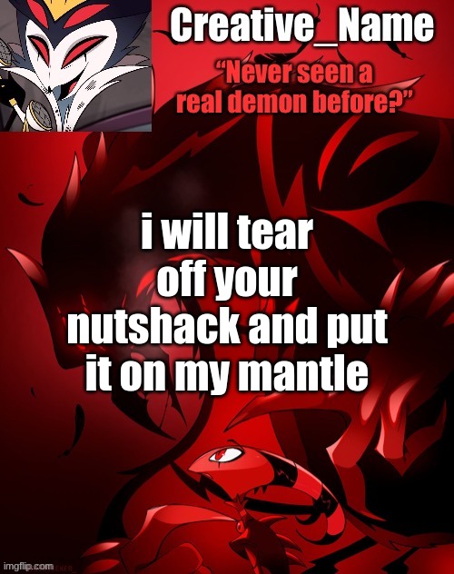 Stolas template | i will tear off your nutshack and put it on my mantle | image tagged in stolas template | made w/ Imgflip meme maker