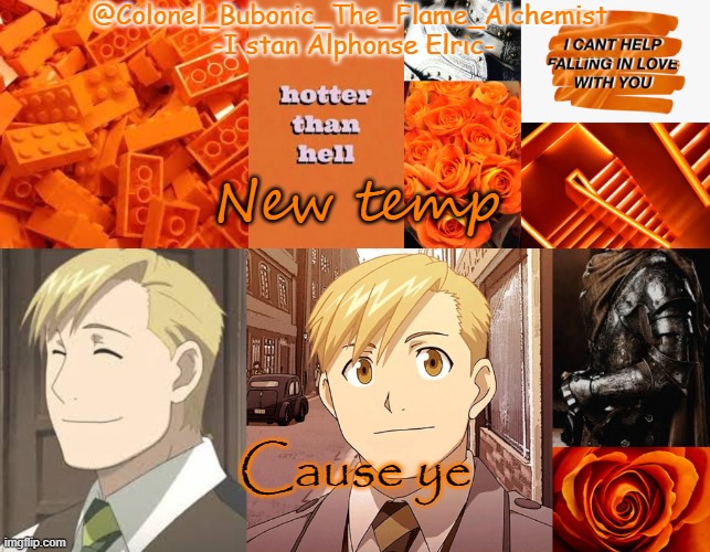 Another Alphonse temp again | New temp; Cause ye | image tagged in another alphonse temp again | made w/ Imgflip meme maker