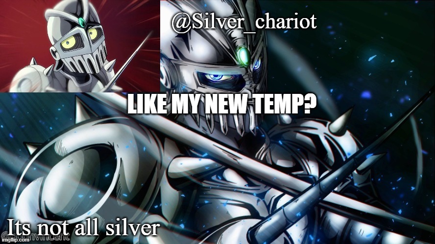 Silver_chariot new temp :) | LIKE MY NEW TEMP? | image tagged in silver_chariot new temp | made w/ Imgflip meme maker