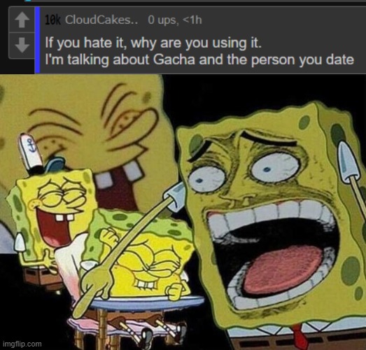 It's probably not that funny but lmfao what | image tagged in spongebob laughing hysterically | made w/ Imgflip meme maker