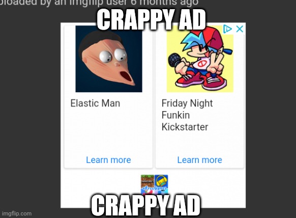 Weird ad | CRAPPY AD; CRAPPY AD | image tagged in fnf | made w/ Imgflip meme maker