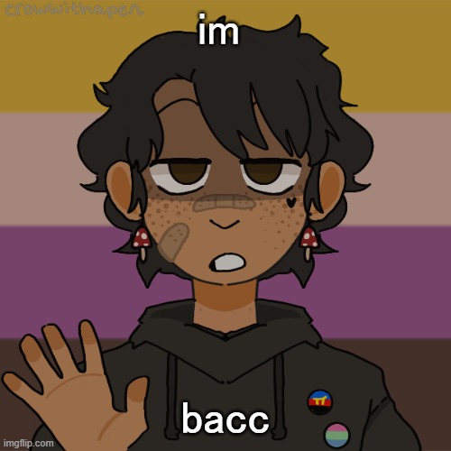 Did i miss anything | im; bacc | image tagged in another gummyworm picrew they have a problem | made w/ Imgflip meme maker