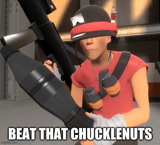 BEAT THAT CHUCKLENUTS | made w/ Imgflip meme maker