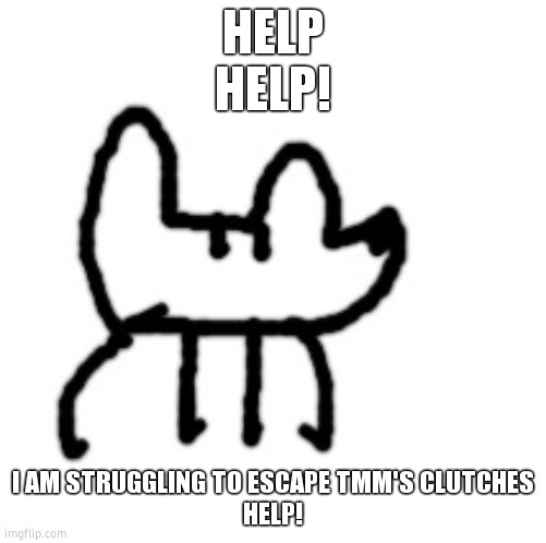 Deto Yoda | HELP
HELP! I AM STRUGGLING TO ESCAPE TMM'S CLUTCHES
HELP! | image tagged in deto yoda | made w/ Imgflip meme maker