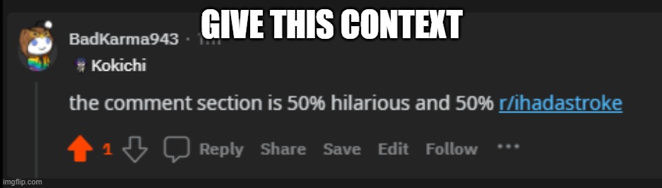 GIVE THIS CONTEXT | made w/ Imgflip meme maker