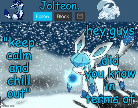 did you know in terms of; hey guys | image tagged in jolteon's glaceon temp | made w/ Imgflip meme maker