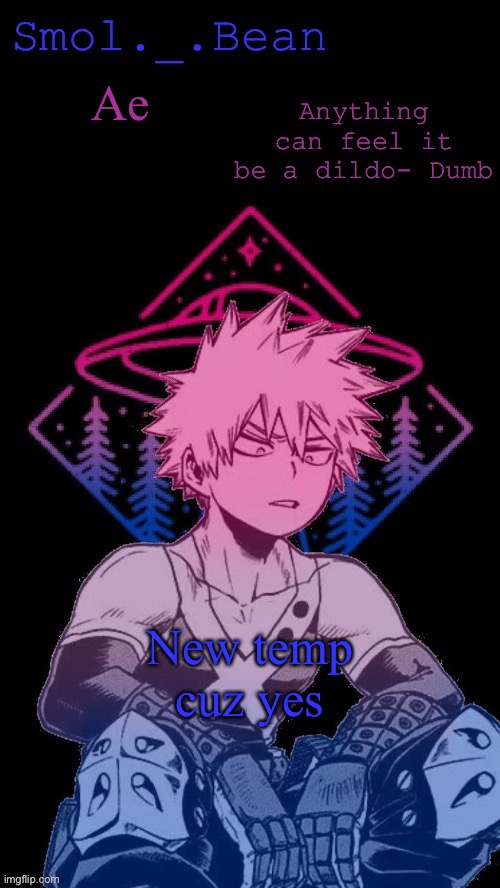 Bi bakuhoe | Ae; New temp cuz yes | image tagged in bean | made w/ Imgflip meme maker