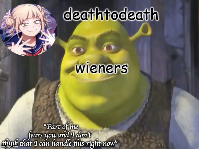 death2death template | wieners | image tagged in death2death template | made w/ Imgflip meme maker