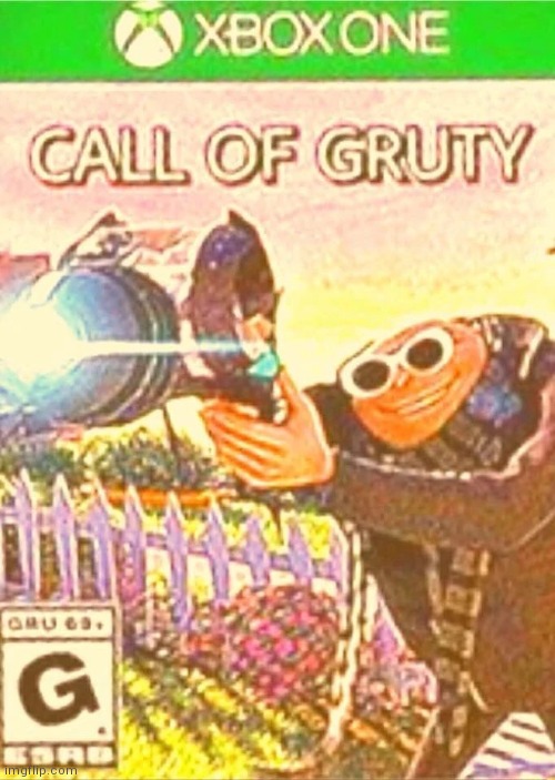 Call of gruty | image tagged in call of gruty | made w/ Imgflip meme maker