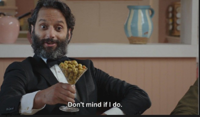 Dont mind if I do | image tagged in dont mind if i do | made w/ Imgflip meme maker