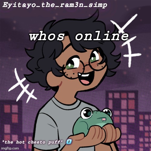 RAM3N | whos online | image tagged in ram3n | made w/ Imgflip meme maker