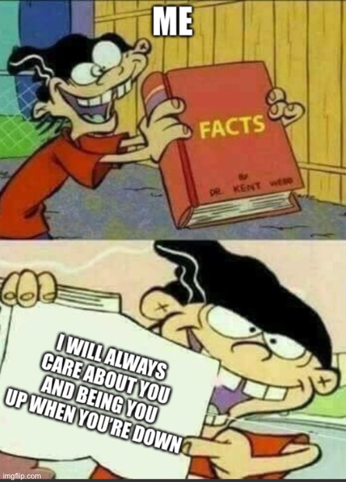 *opens le book of facts*     Ah yes | image tagged in wholesome,facts | made w/ Imgflip meme maker