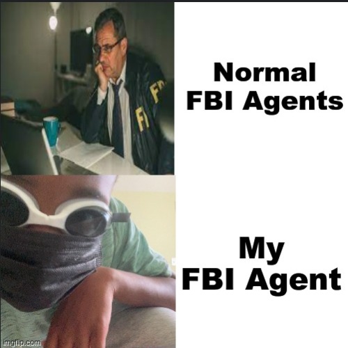 FBI OPEN UP | image tagged in funny memes | made w/ Imgflip meme maker