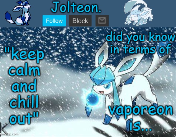 vaporeon is... did you know in terms of | image tagged in jolteon's glaceon temp | made w/ Imgflip meme maker