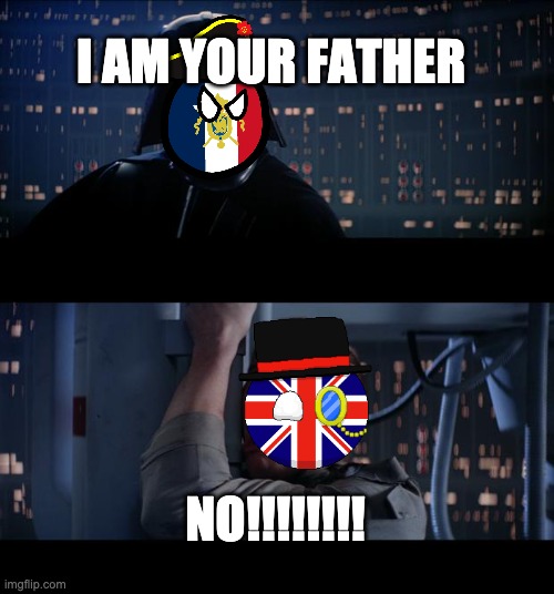 William the Conqueror moment | I AM YOUR FATHER; NO!!!!!!!! | image tagged in memes,star wars no,historical meme | made w/ Imgflip meme maker