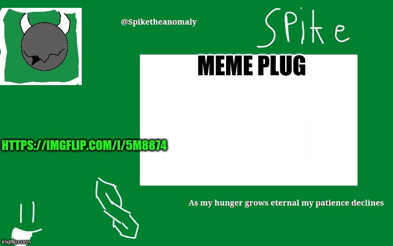 pls upvote | MEME PLUG; HTTPS://IMGFLIP.COM/I/5M8874 | image tagged in 1st temp | made w/ Imgflip meme maker