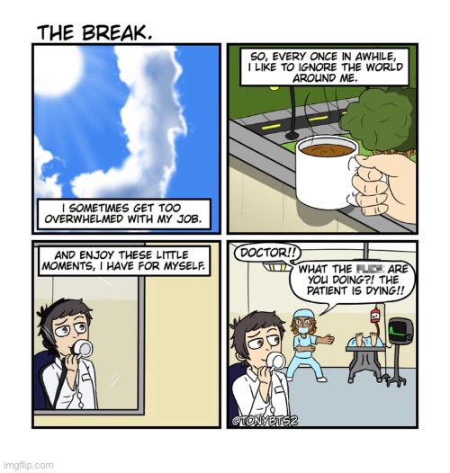 The Break by Demilked (Credit in the comments) Thank you for 22 upvotes on the last Demilked comic! If this one gets 20 upvotes  | image tagged in comics,dark humor,demilked,funny,memes,unfortunate | made w/ Imgflip meme maker
