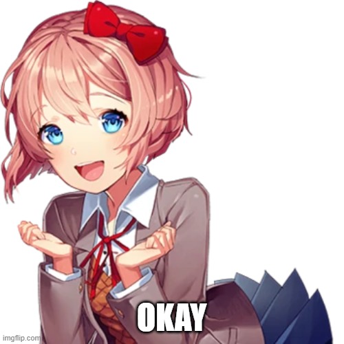 OKAY | made w/ Imgflip meme maker