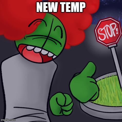 Tricky says Stop | NEW TEMP | image tagged in tricky says stop | made w/ Imgflip meme maker