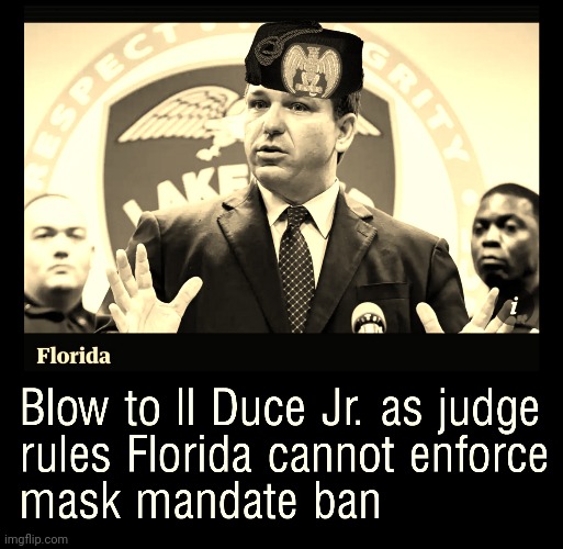 Florida | image tagged in tyrant,desantis,fascist,authoritarian | made w/ Imgflip meme maker