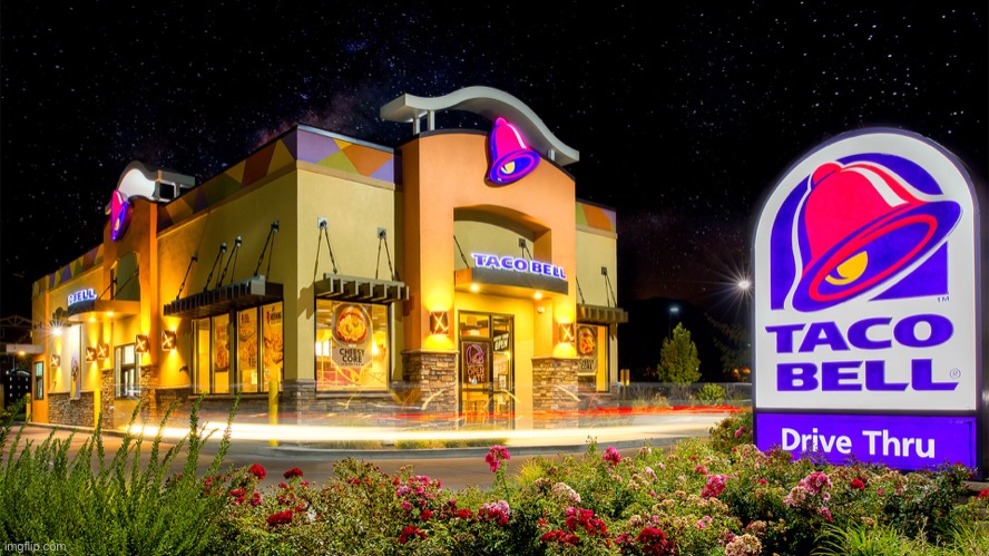 tacobell | image tagged in tacobell | made w/ Imgflip meme maker